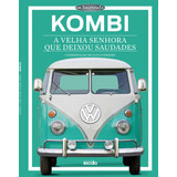 Kombi: A Velha Senhora Que Deixou Saudades, De Editora Escala. Coleção Os Imortais Editorial Editora Lafonte Ltda, Tapa Mole En Português, 2015