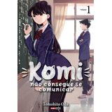 Komi Não Consegue Se Comunicar Vol. 1, De Oda, Tomohito. Editora Panini Brasil Ltda, Capa Mole Em Português, 2022
