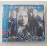 Krystal Meyers Make Some Noise  cd Jap  1 Faixa Bonus E Obi 