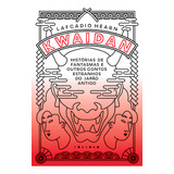 Kwaidan Historias De