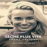 L Amour Sèche Plus Vite Roman Rupture Amoureuse Les Aventures D Un Innocent T 1 French Edition 