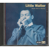 L152   Cd   Little Walter   Blues With A Feeling   Lacrado