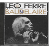 L91   Cd   Leo Ferre   Les Poetes   Volume 2   Baudelaire