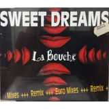 La Bouche Sweet Dreams euro Mixes Cd Single