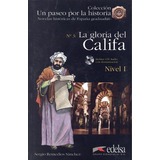 La Gloria Del Califa   Cd Audio   Nivel 1  De Sanchez  Sergio Remedios  Editora Distribuidores Associados De Livros S a   Capa Mole Em Español  2005
