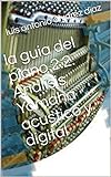 La Guia Del Piano 2 2 Analisis Yamaha Acustico Y Digital Spanish Edition 
