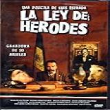 La Ley De Herodes