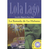 La Llamada De La Habana   Cd  De Lourdes Miguel  Neus Sans  Editora Macmillan  Capa Mole  Edição 1 Em Português  2006