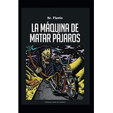 La Maquina De Matar