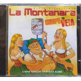 La Montanara Chope Na Veia Cd