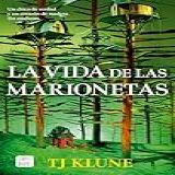 La Vida De Las Marionetas In The Lives Of Puppets
