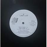 Ladi Luv - Ring My Bell / Lonely Heart -single 12 Promo Copy