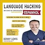 Language Hacking Espanhol Um Curso De Conversação Para Iniciantes