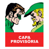 Lanterna Verde E Arqueiro Verde Edição Absoluta De Dennis O neil Editora Panini Capa Dura Em Português