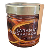Laranja Desidratada Com Mel