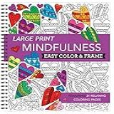Large Print Easy Color   Frame   Mindfulness  Stress Free Coloring Book 
