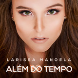 Larissa Manoela Além Do Tempo Cd