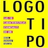 Las 10 Características Esenciales De Un Logotipo Spanish Edition