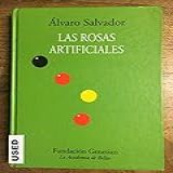 Las Rosas Artificiales 