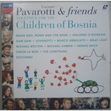 Laser Disc Pavarotti And Friends 1994 Children Of Bosnia Usa