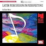 Latin Percussion In Perspective English Edition 