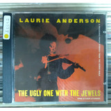 Laurie Anderson Cd The Ugly One