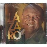 Lázaro Entre Amigos Cd Original Lacrado