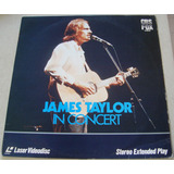 Ld Laserdisc James Taylor In Concert 1982 Importado Usa