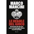 Le Regole Del Gioco, De Mancini, Marco. Editorial Rizzoli (italia) **, Capa Mole, Edição 20231113 00:00:00 Em