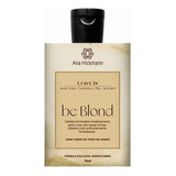 Leave In Be Blond