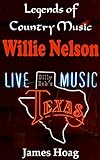 Legends Of Country Music Willie Nelson English Edition 