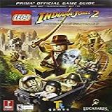 Lego Indiana Jones 2: The Adventure Continues: Prima Official Game Guide: Prima's Official Game Guide