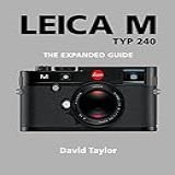 Leica M The Expanded Guide English Edition 