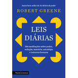 Leis Diárias 366 Meditações Sobre Poder Sedução Maestria Estratégia E Natureza Humana De Greene Robert Editorial Planeta Estrategia Tapa Mole En Português 2022