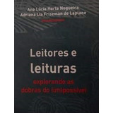 Leitores E Leituras - Explorando As Dobras Do (im)possivel
