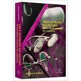 Ler E Escrever No Escuro: A Literatura Através Da Cegueira