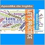 LET-S PRACTICE- Apostila De Inglês -Volume Livro 1-