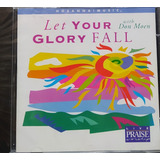 Let Your Glory Fall With Doen