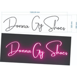 Letreiro Neon Personalizado Donna Gy Shoes 130x35cm Cor Rosa Voltagem 110v 220v