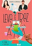 Leva E Traz (duologia Bate-volta Livro 2)
