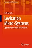 Levitation Micro Systems Applications To Sensors And Actuators Microsystems And Nanosystems English Edition 