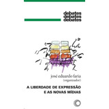 Liberdade De Expressão E As Novas Mídias, A