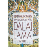 Liberdade No Exílio Uma Autobiografia Do Dalai Lama