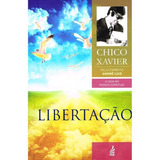 Libertacao De Chico Xavier