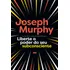 Liberte O Poder Do Seu Subconsciente, De Murphy, Joseph. Editorial Editora Best Seller Ltda, Capa Mole Em Português, 2017