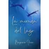 Libro: La Mirada Del Lago (edição Em Espanhol)