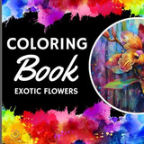 Libro: Livro Para Colorir De Flores Exóticas: 50 Figuras De 