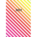 Libro: Planejador Semanal E Mensal 2022 | Janeiro De 2022 De