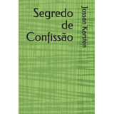 Libro: Segredo De Confissão (portuguese Edition)