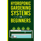 Libro: Sistemas De Jardinagem Hidropônica Para Iniciantes: A